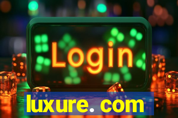 luxure. com